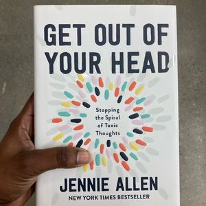 Get out of your head by Jennie Allen